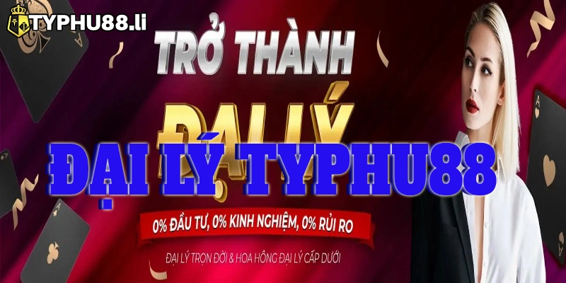 đại lý Typhu88